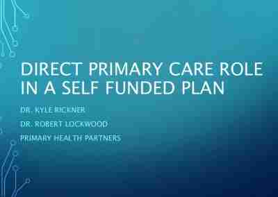 Dr. Robert Lockwood & Dr. Kyle Rickner | Direct Primary Care- a Key to Unlocking Healthcare Savings