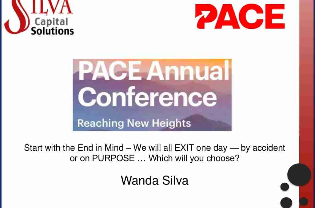 Wanda Silva | Start with the End in Mind – We will all EXIT one day — by accident or on PURPOSE … Which will you choose?