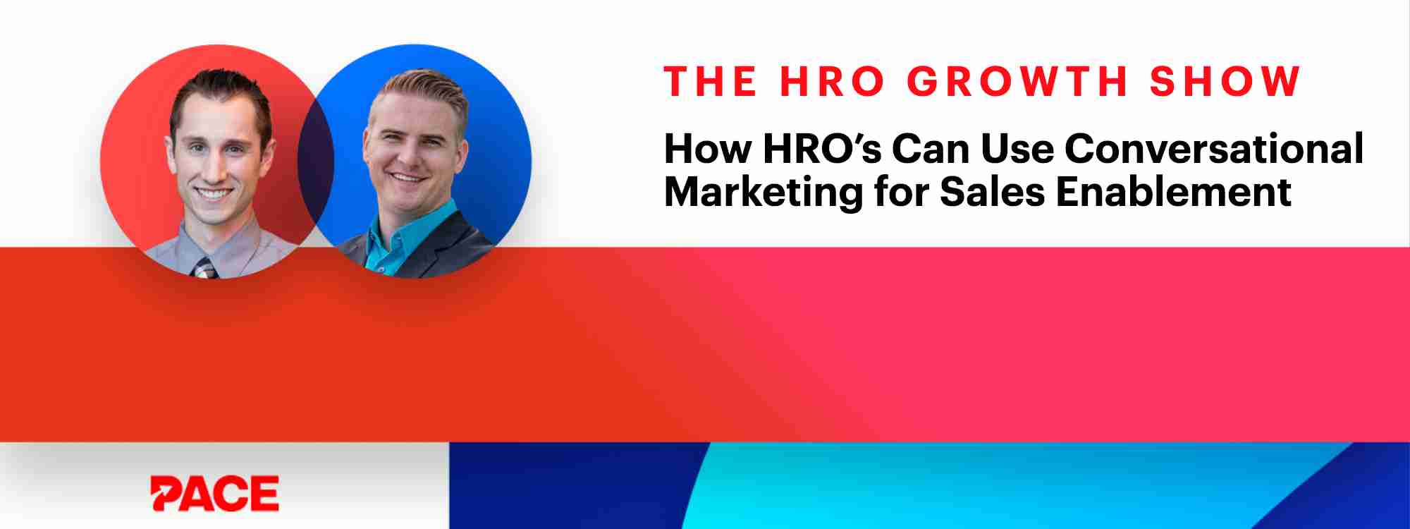 HRO Growth Show | How HRO’s Can Use Conversational Marketing for Sales Enablement | Episode #2