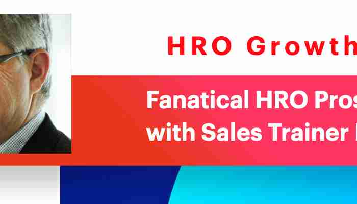 Fanatical HRO Prospecting with Sales Gravy's Brad Adams