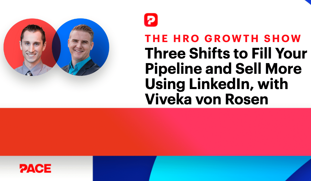 Three Shifts to  Fill Your Pipeline and Sell More Using LinkedIn with Viveka von Rosen