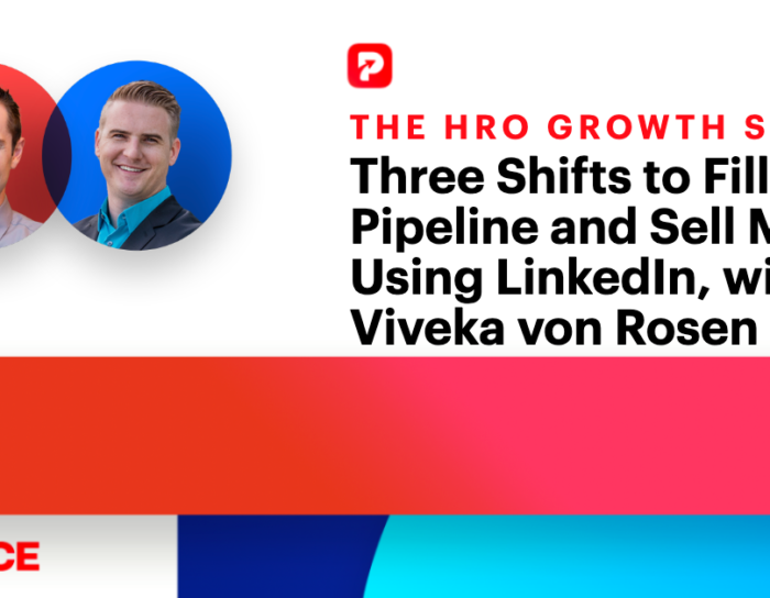HRO Growth Show Episode 9 | Three Shifts to Fill Your Pipeline and Sell More Using LinkedIn with Viveka von Rosen